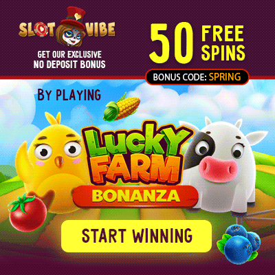 SlotVibe Casino Lucky Farm Bonanza 50 Free Spins