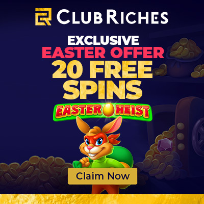 Club Riches Casino 20 Free Spins Easter Heist