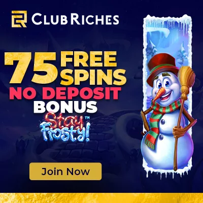 Club Riches Casino 75 Free Spins No Deposit Stay Frosty